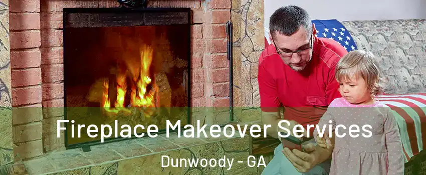  Fireplace Makeover Services Dunwoody - GA