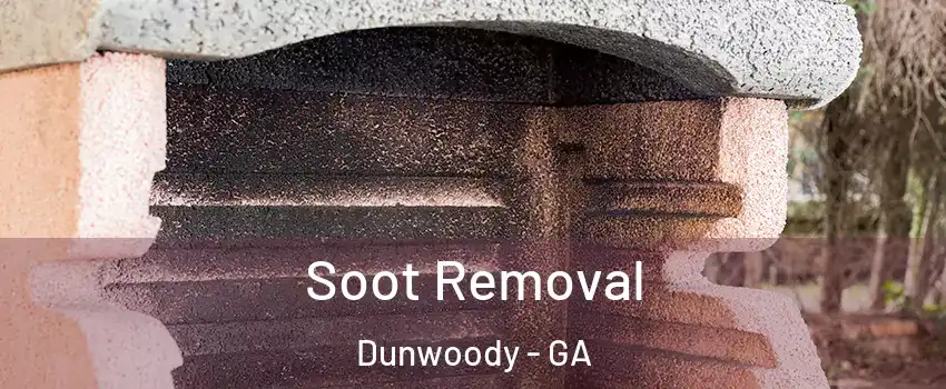  Soot Removal Dunwoody - GA